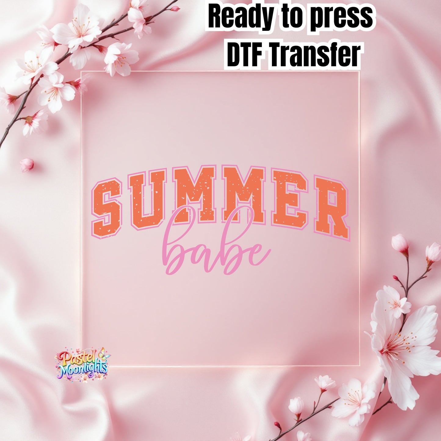 Summer Babe DTF Print Ready to Press