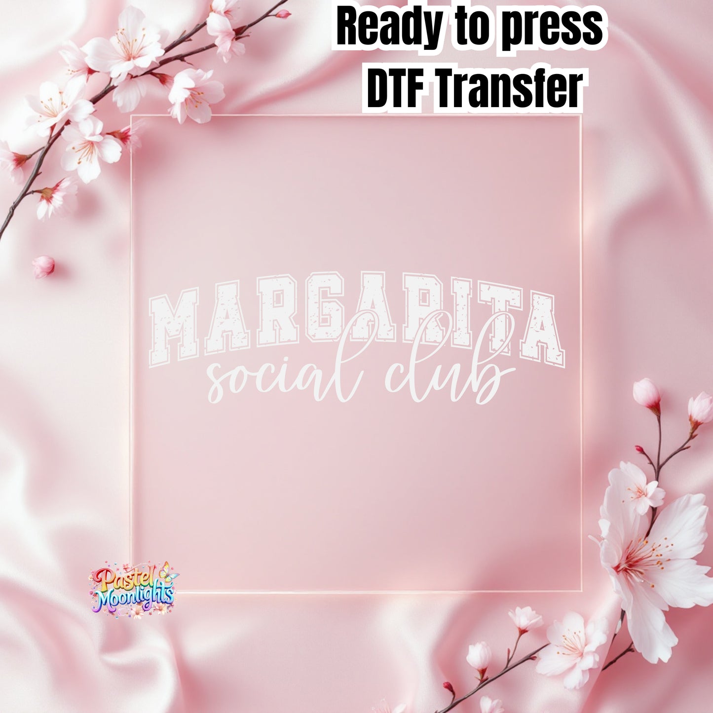 Margarita Social Club White DTF Print Ready to Press
