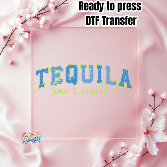 Tequila Lime and Sunshine DTF Print Ready to Press