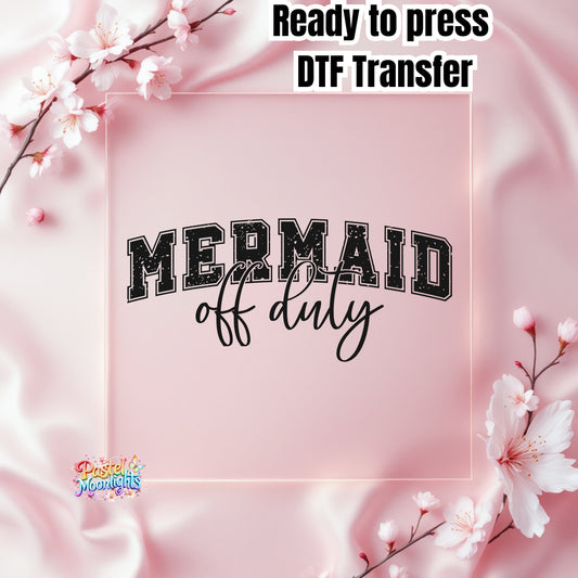 Mermaid Off Duty  Black DTF Print Ready to Press