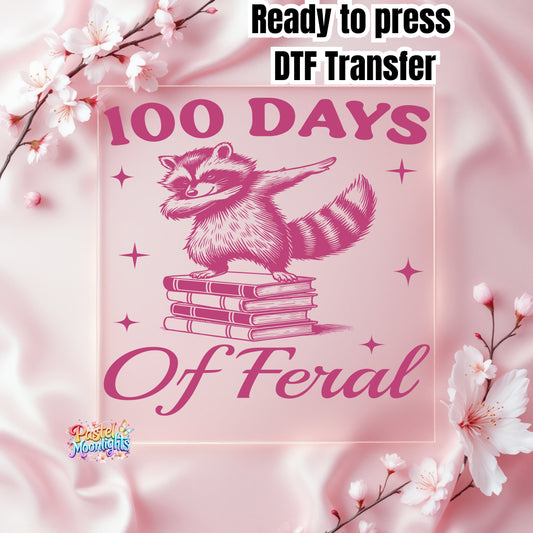 100 days of feral DTF Print Ready to Press