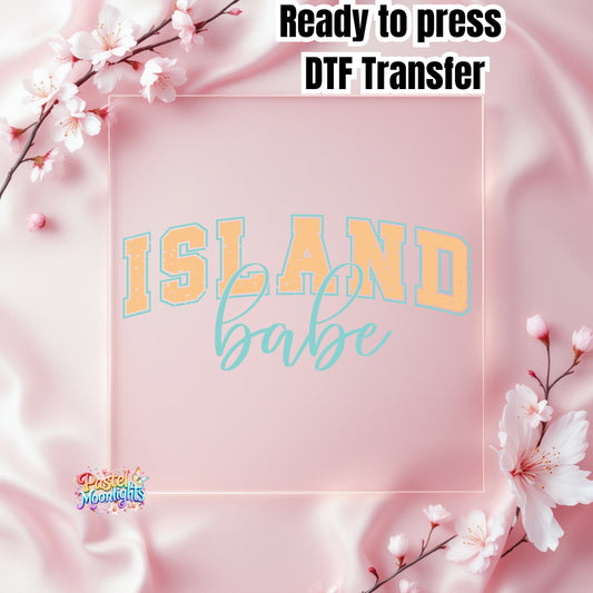 Island Babe DTF Print Ready to Press