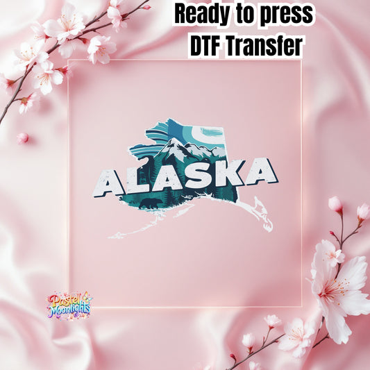 Alaska The Last Frontier DTF Print Ready to Press