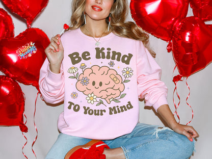 Be Kind to Your Mind DTF Print Ready to Press