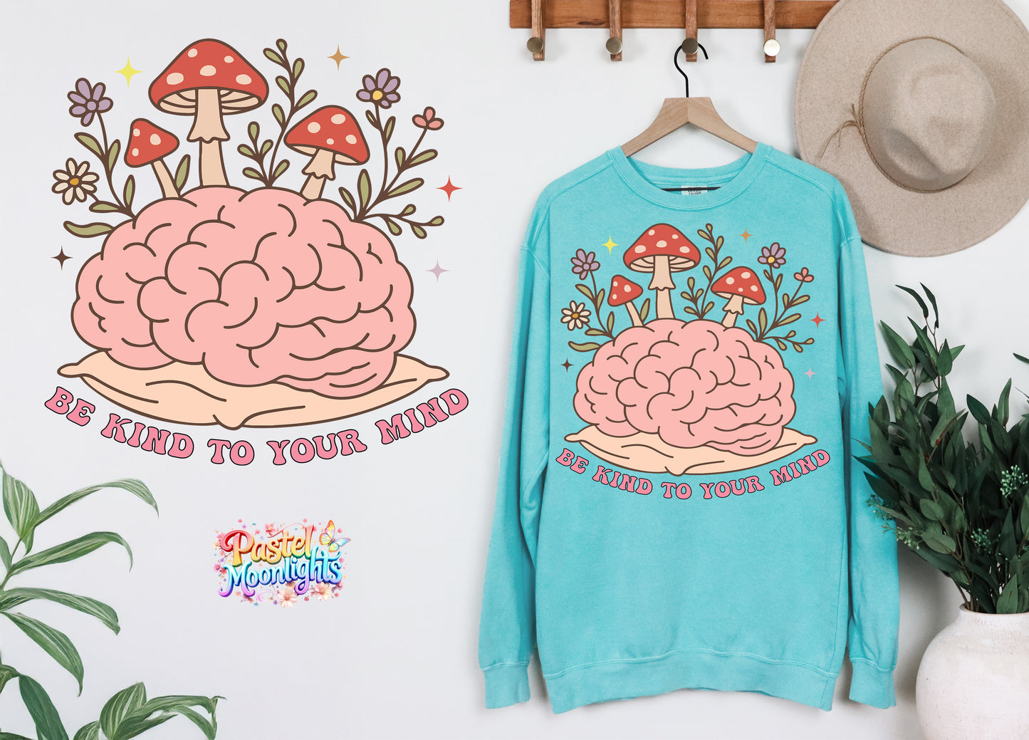Be Kind to Your Mind 6 DTF Print Ready to Press