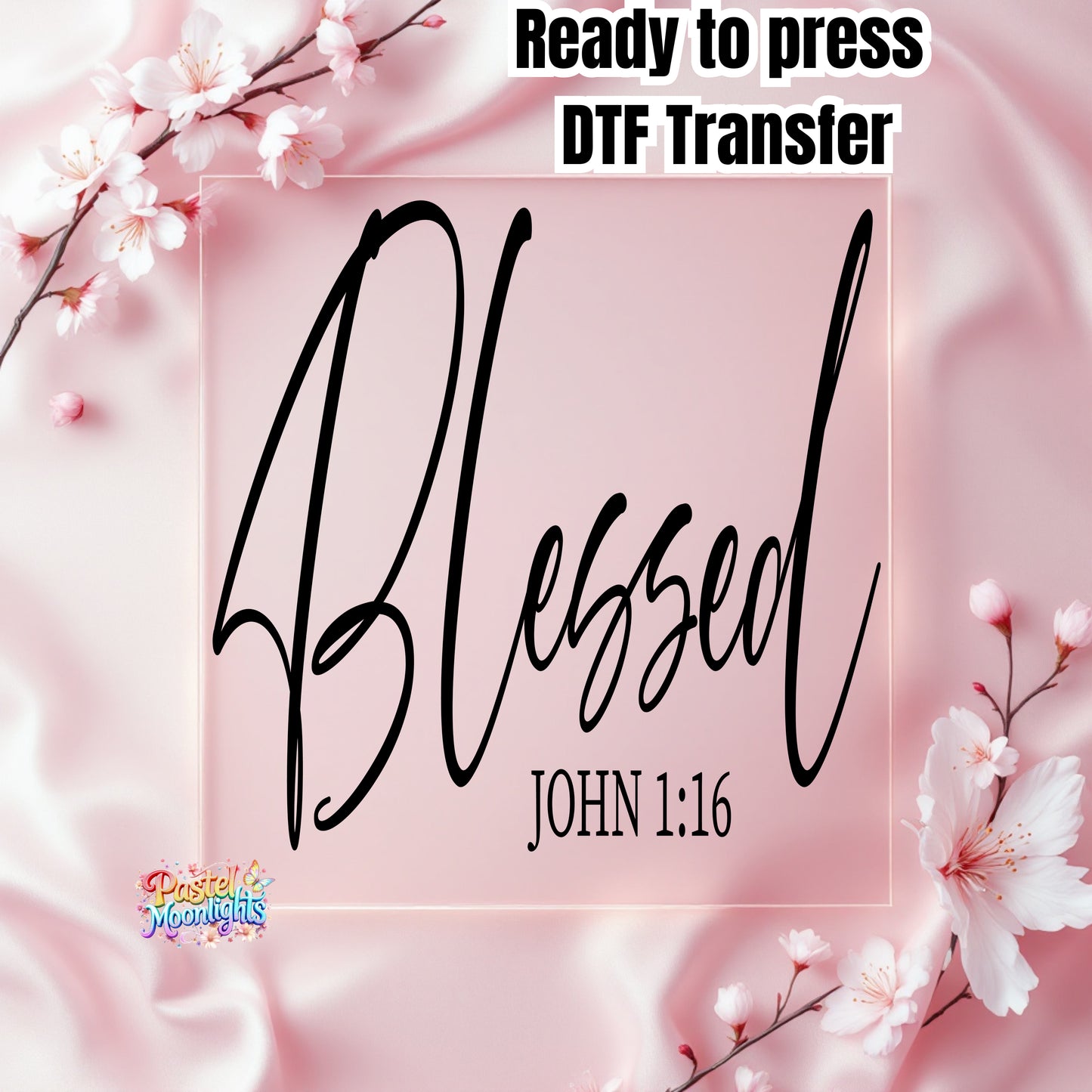 Blessed DTF Print Ready to Press