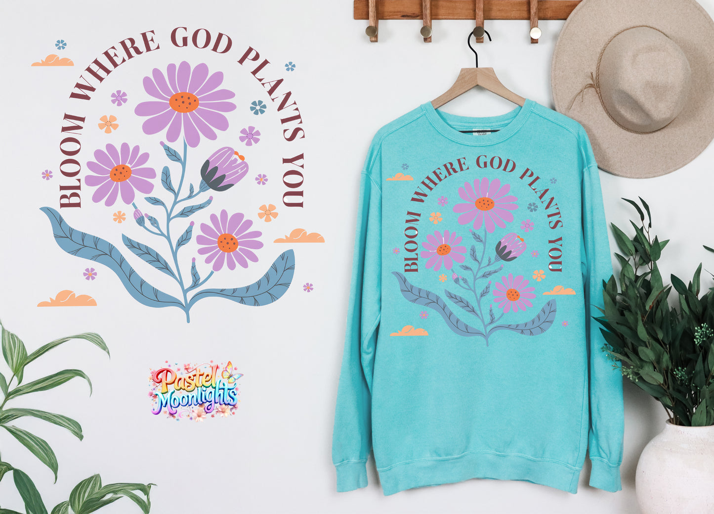 Bloom Where God Plants You DTF Print Ready to Press