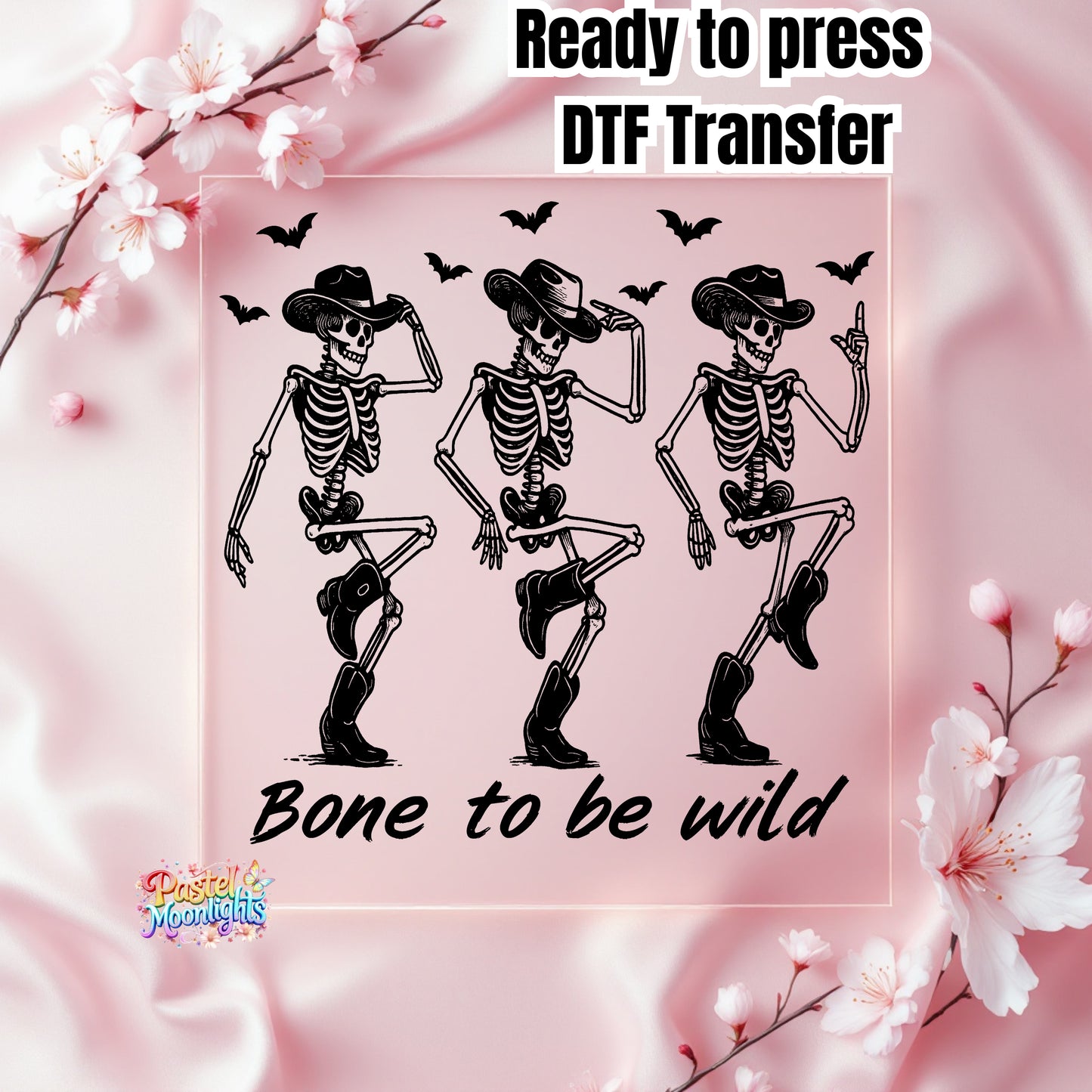 Bone to Be Wild DTF Print Ready to Press