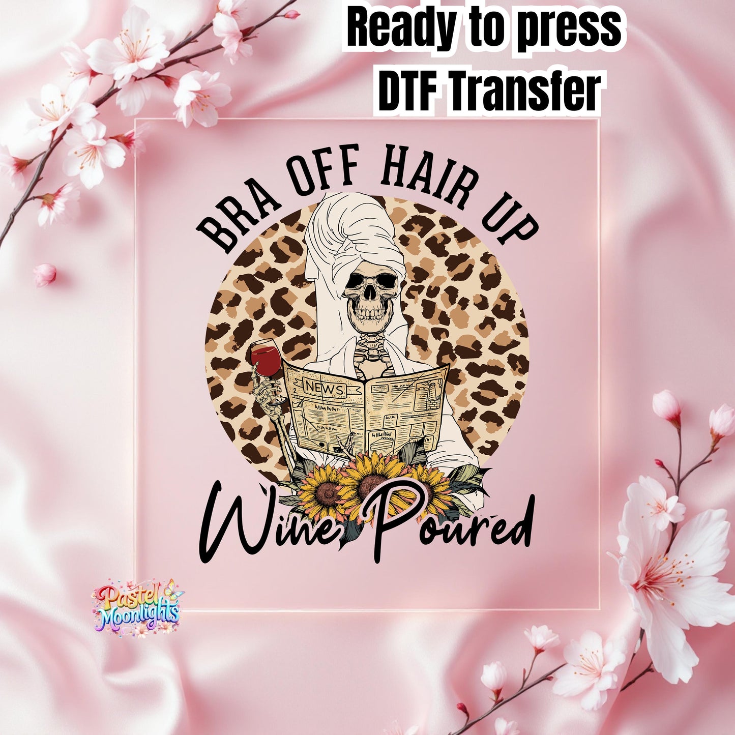 Bra Off Hair Up Wine Poured PNG  DTF Print Ready to Press