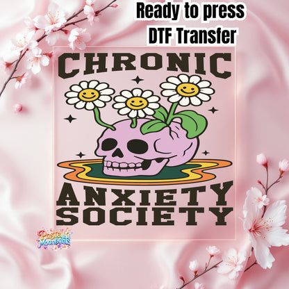 Chronic anxiety society DTF Print Ready to Press