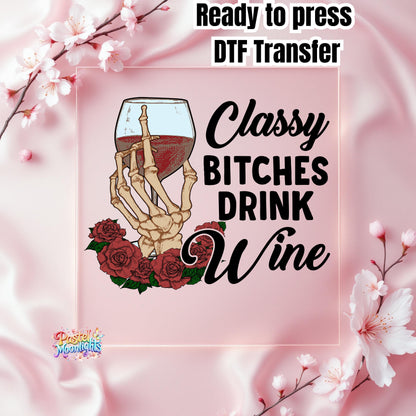 Classy Retro Drink Wine Sublimation DTF Print Ready to Press