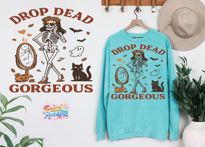 Drop Dead Gorgeous DTF Print Ready to Press