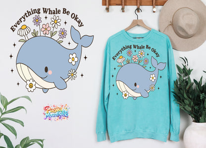 Everything Whale Be Okay DTF Print Ready to Press