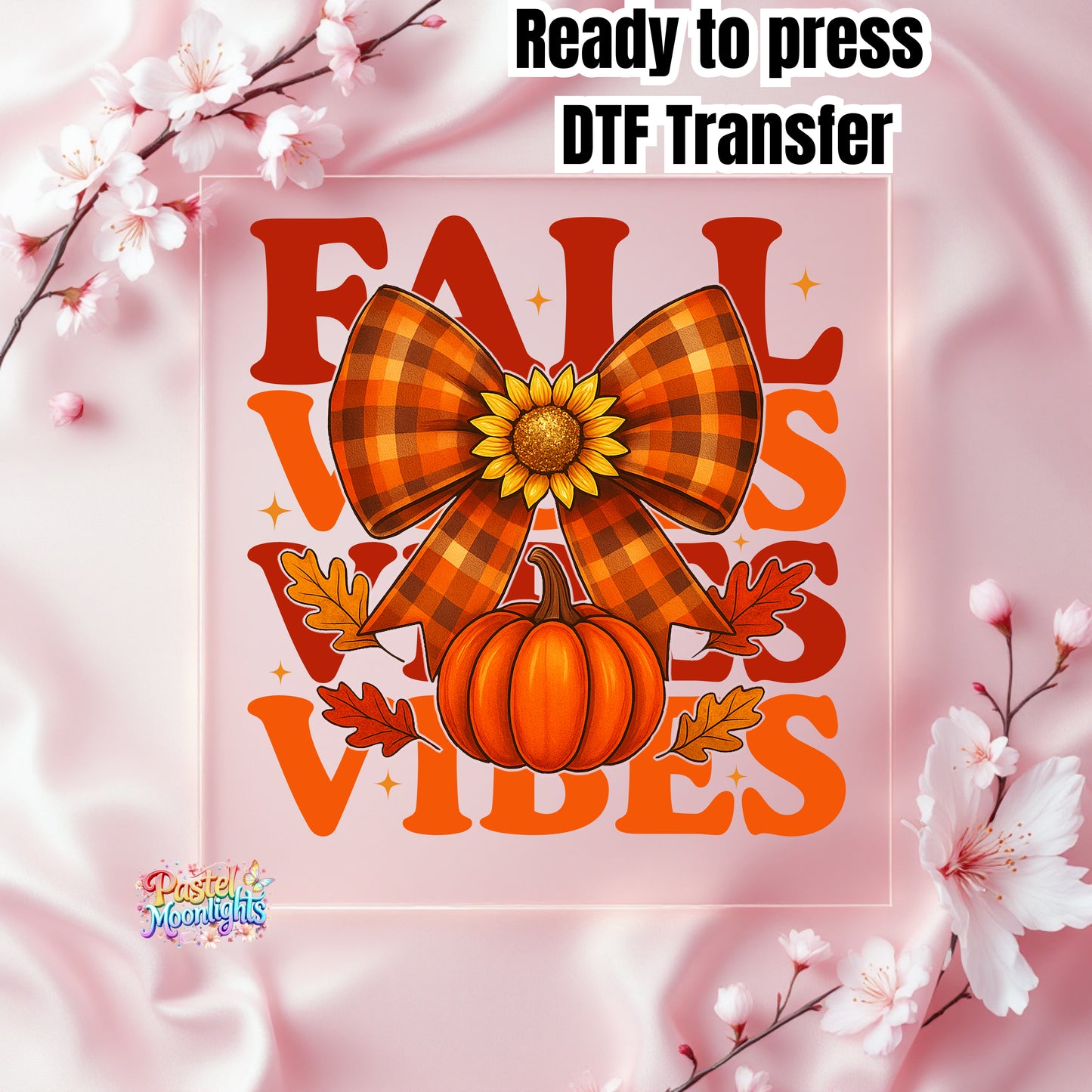 Fall Vibes 3 DTF Print Ready to Press