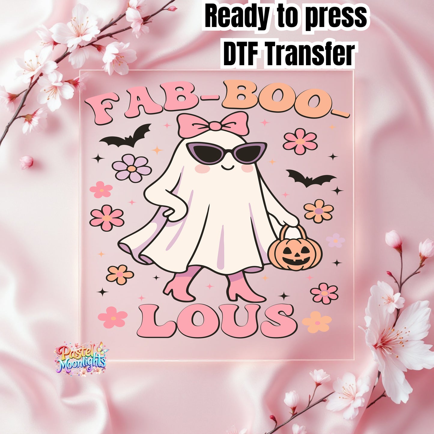 Fab-BOO-lous DTF Print Ready to Press