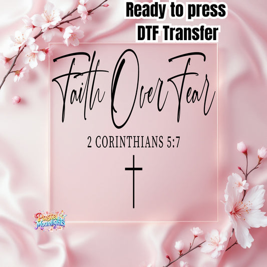 Faith Over Fear DTF Print Ready to Press