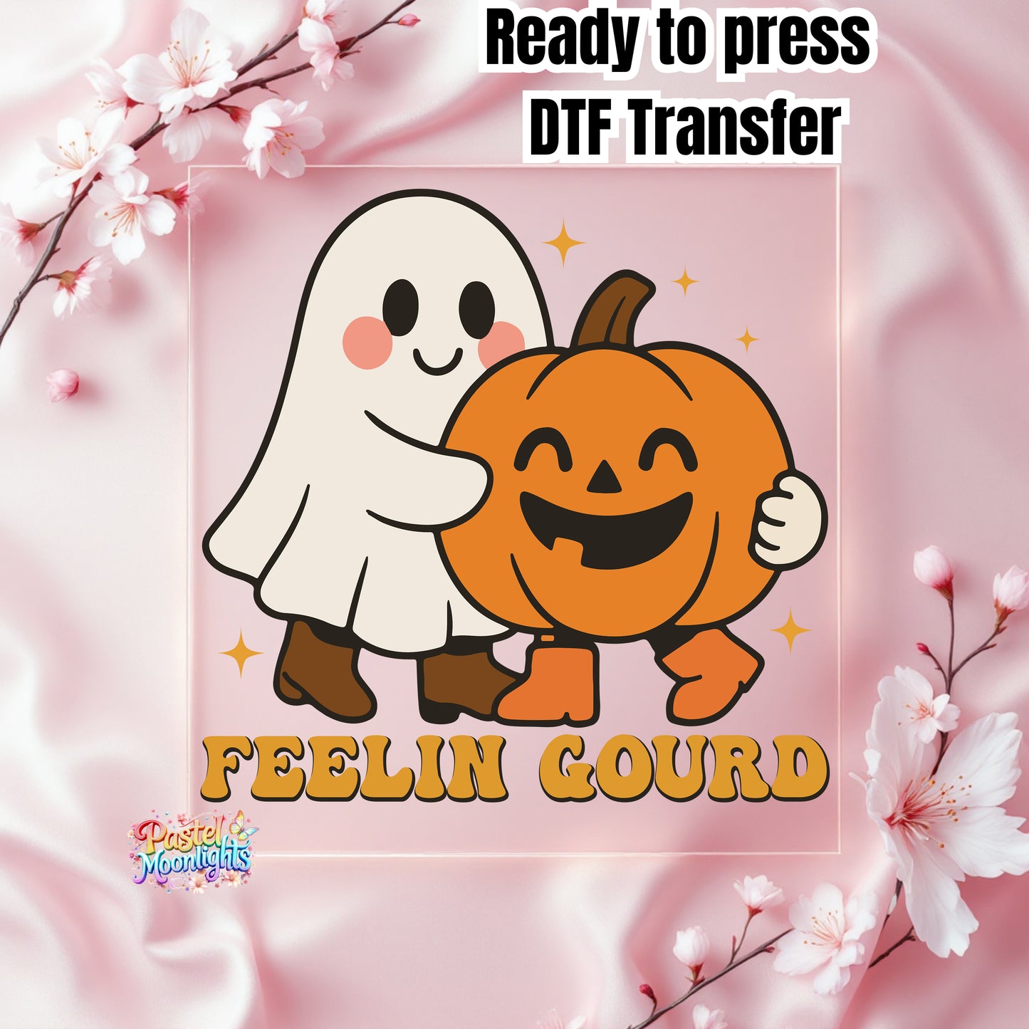 Feelin Gourd DTF Print Ready to Press