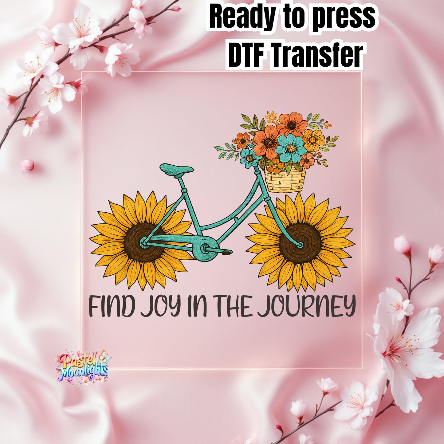 Find joy In the Journey DTF Print Ready to Press