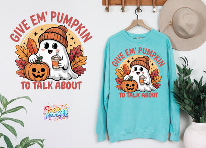 Give Em Pumpkin To Talk About DTF Print Ready to Press