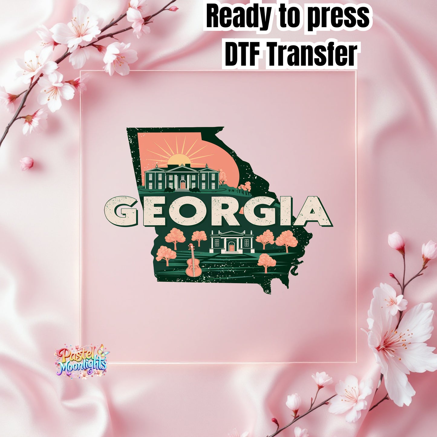 Georgia  The Peach State  DTF Print Ready to Press