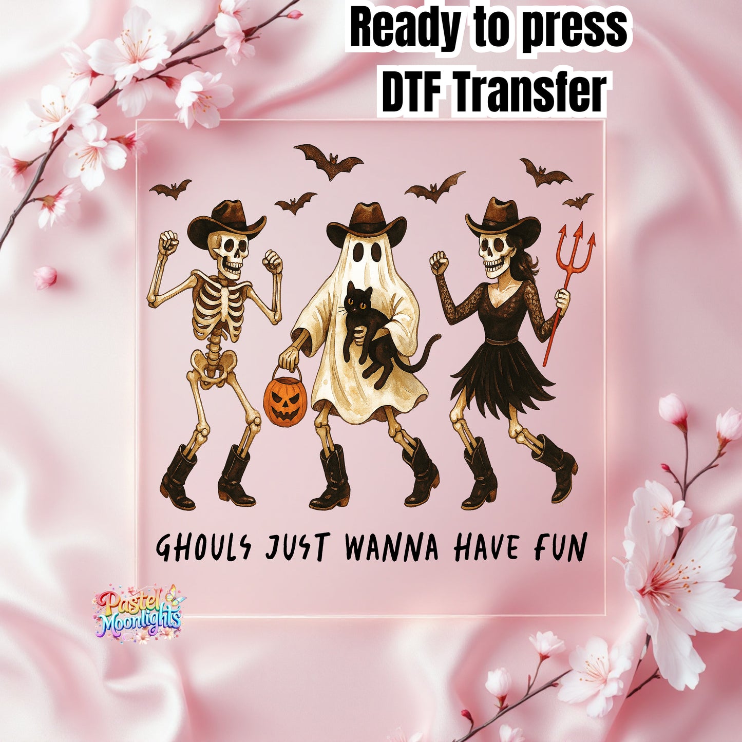 Ghouls just wanna have fun DTF Print Ready to Press