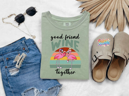Good Friends Wine Together DTF Print Ready to Press