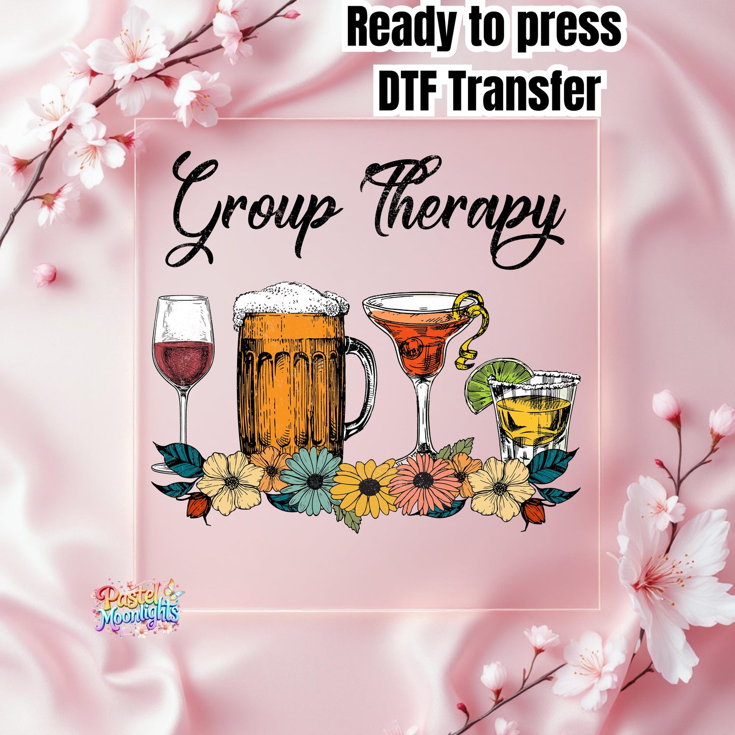 Group Therapy Sublimation DTF Print Ready to Press