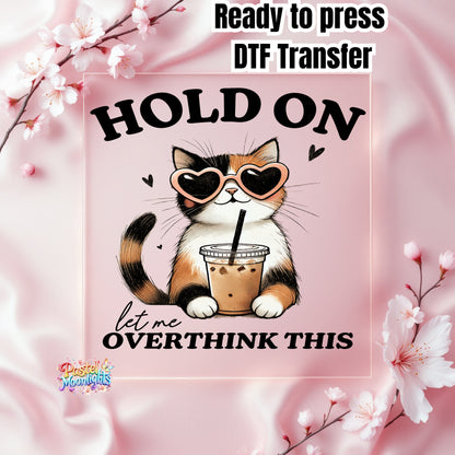 Hold on let me overthink this DTF Print Ready to Press
