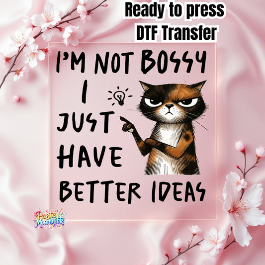 I just have better ideas 2 DTF Print Ready to Press