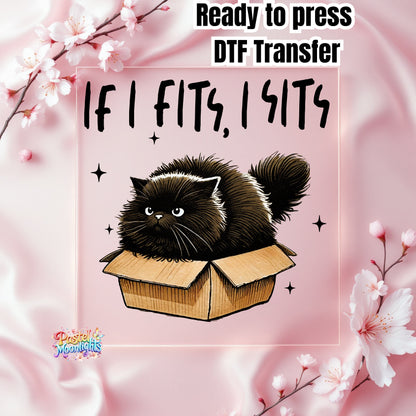 If I fits I sits DTF Print Ready to Press
