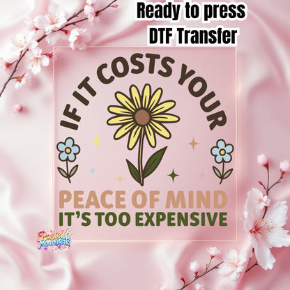 If It Costs Your Peace of Mind DTF Print Ready to Press