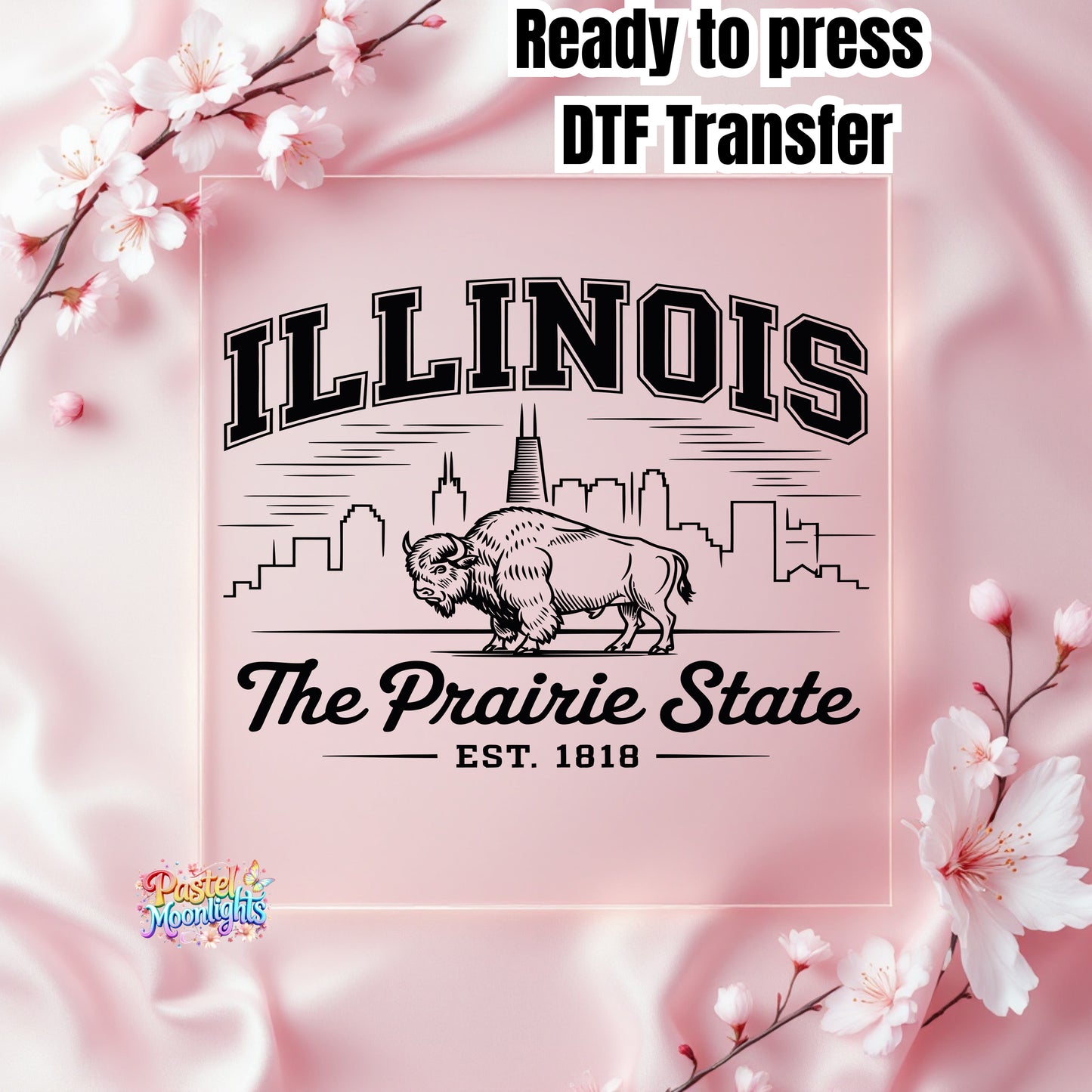 Illinois  The Prairie State DTF Print Ready to Press