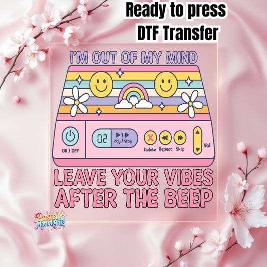 Im Out of My Mind DTF Print Ready to Press