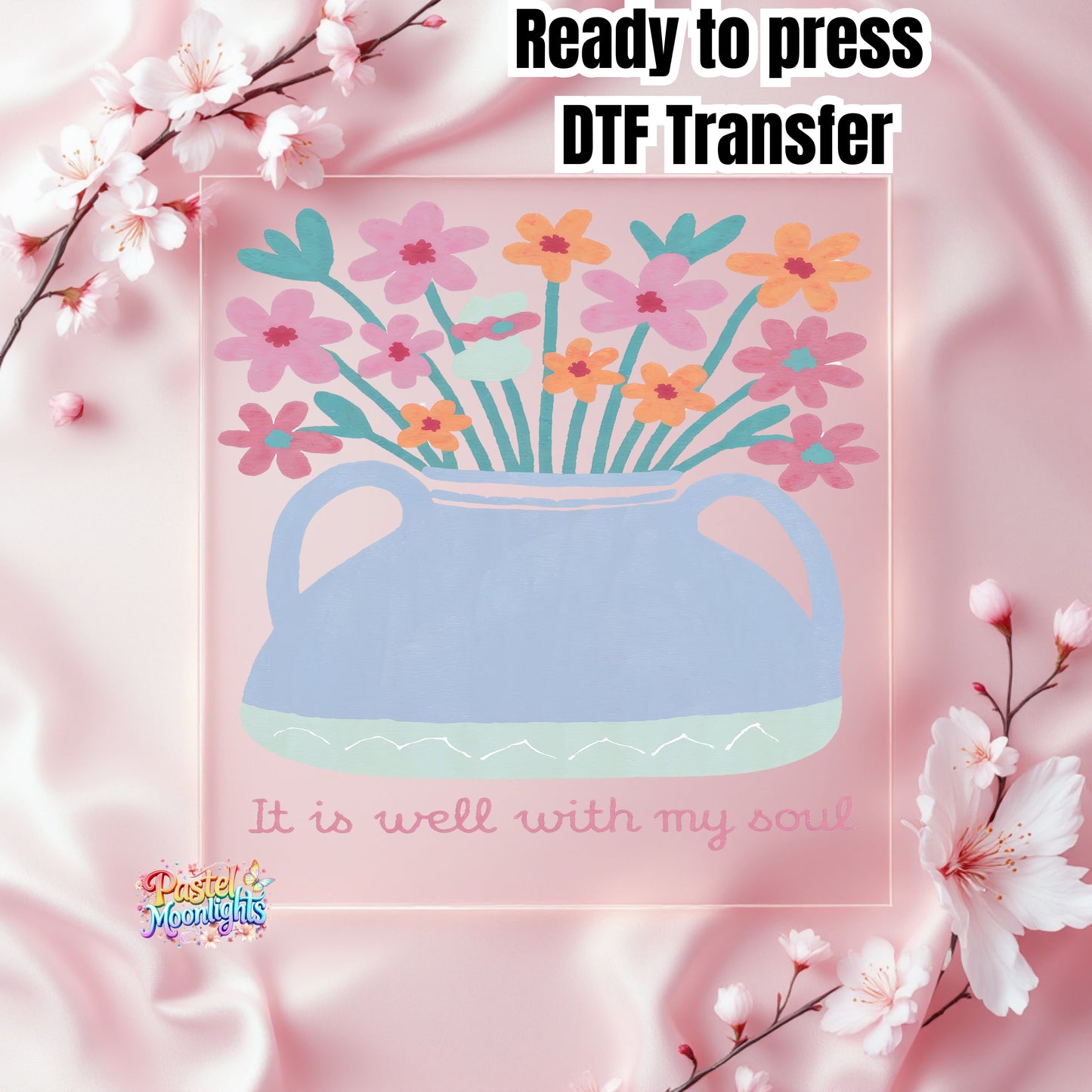 It Is Well With My Soul DTF Print Ready to Press