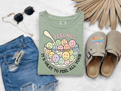 Its okay to feel all your feelings DTF Print Ready to Press