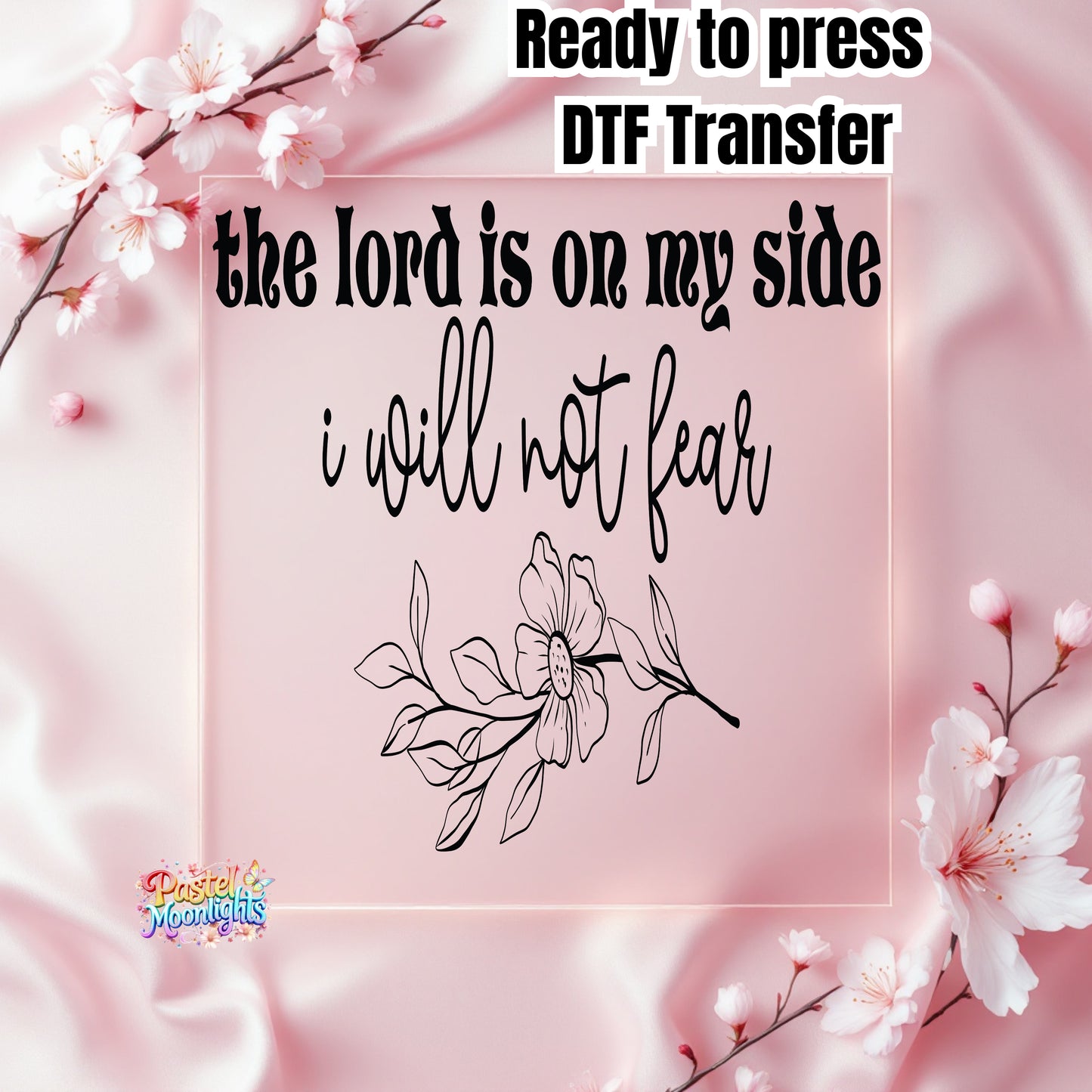 I will not fear DTF Print Ready to Press