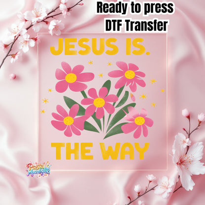 Jesus is The Way DTF Print Ready to Press