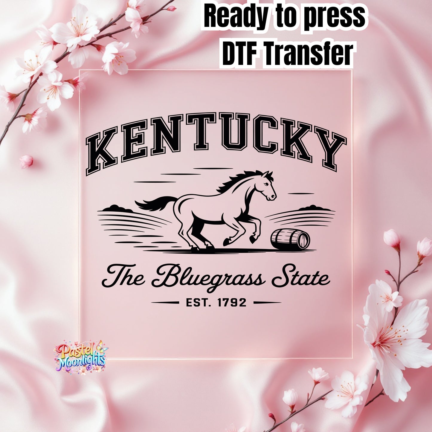 Kentucky The Bluegrass State DTF Print Ready to Press