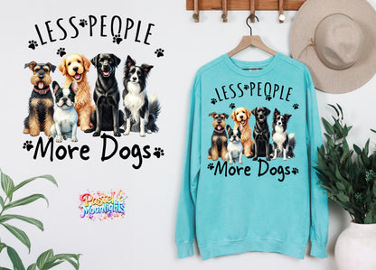 Less People More Dogs DTF Print Ready to Press