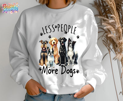 Less People More Dogs DTF Print Ready to Press