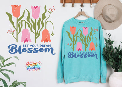 Let You Dream  DTF Print Ready to Press