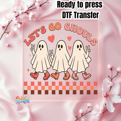 Let s Go Ghouls DTF Print Ready to Press