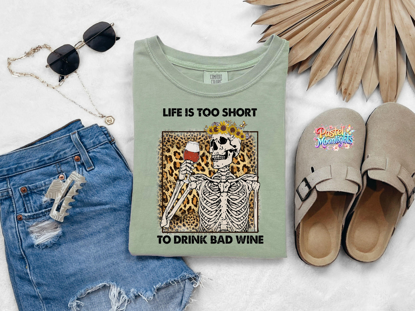 Life is Too Short To Drink Bad Wine PNG DTF Print Ready to Press