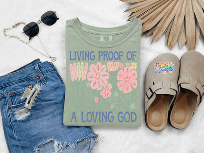 Living Proof Of A Loving God DTF Print Ready to Press