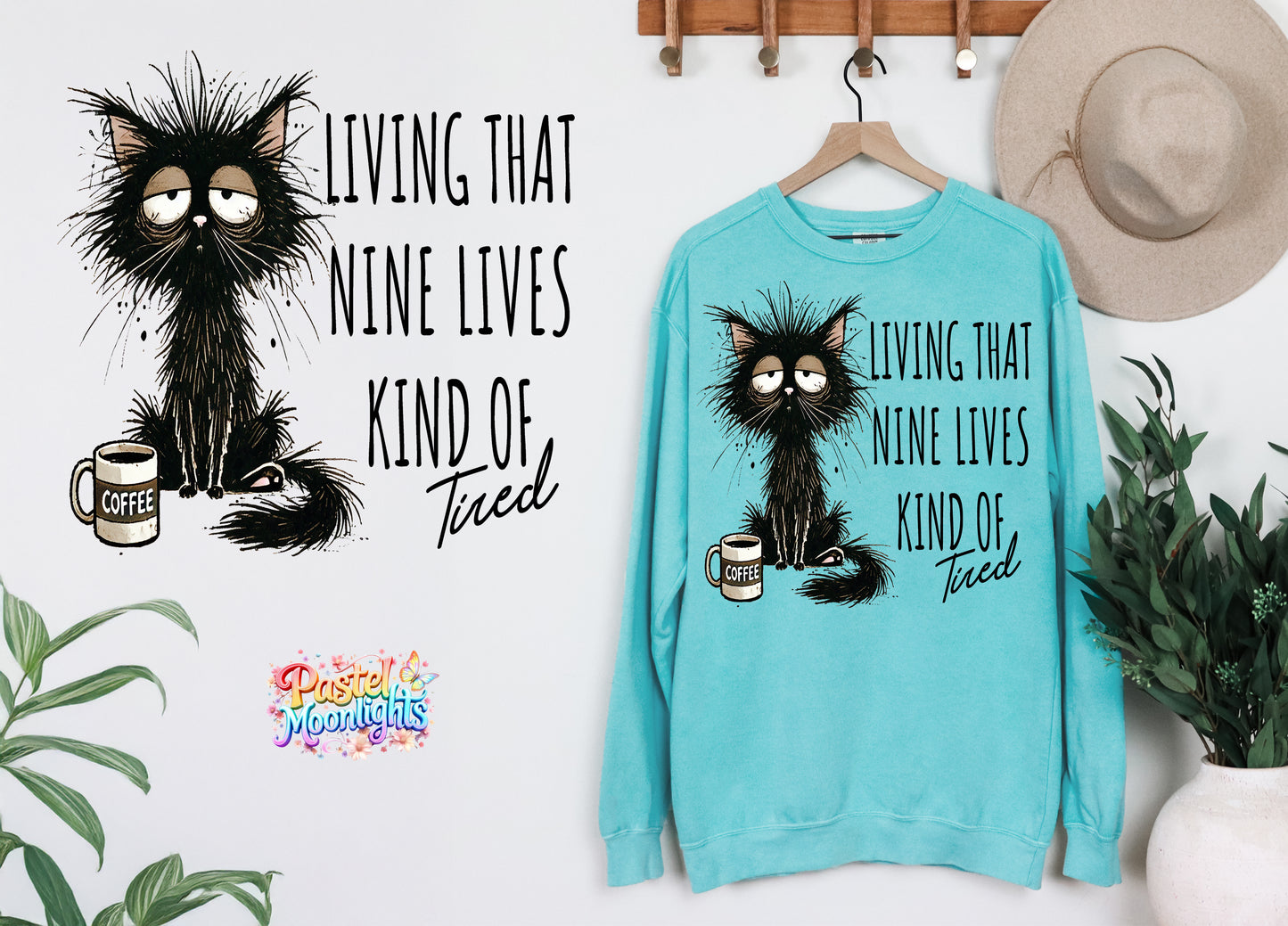 Living that nine lives kind of tired DTF Print Ready to Press
