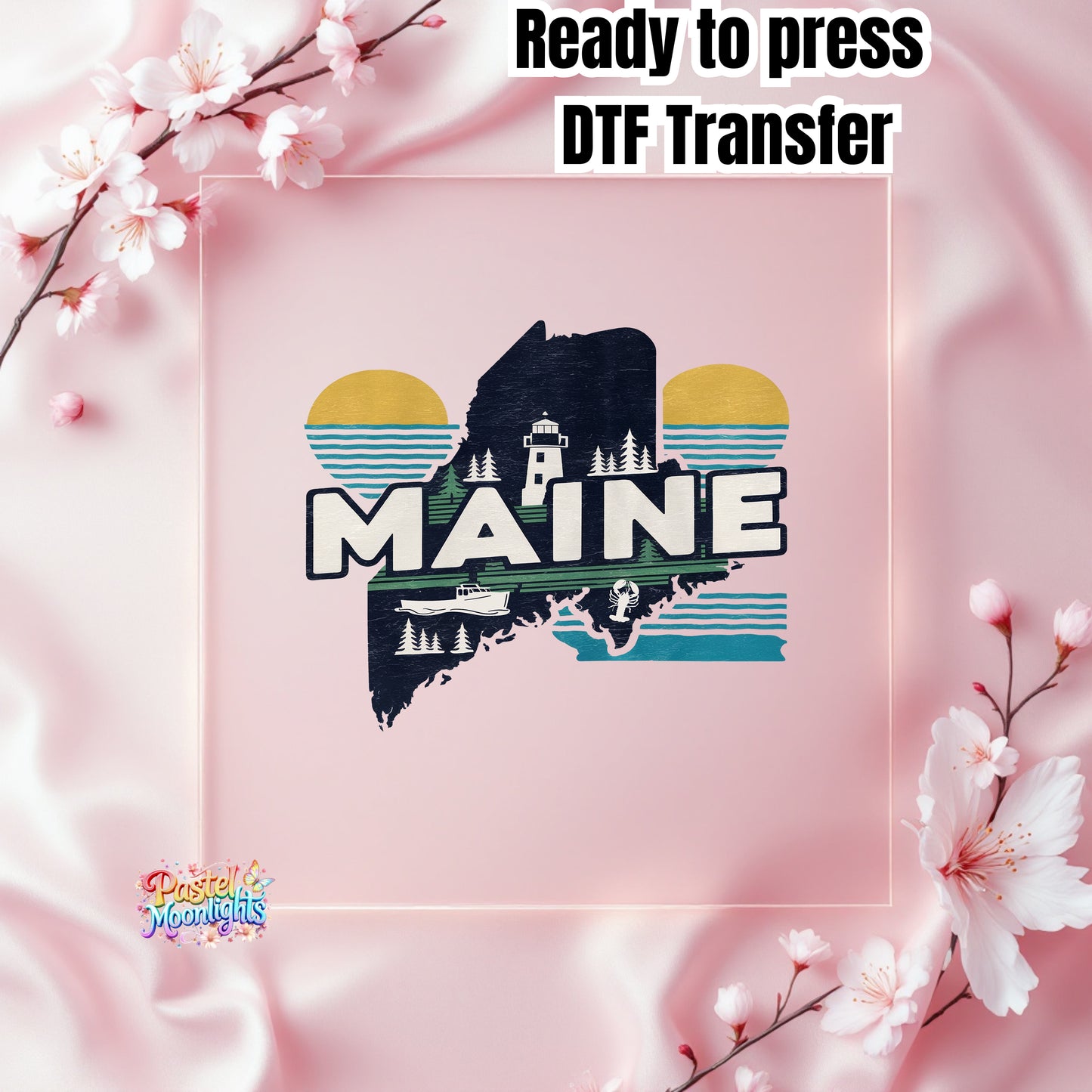 Maine The Pine Tree State DTF Print Ready to Press