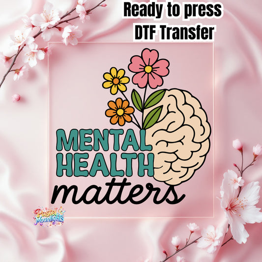 Mental Health Matters DTF Print Ready to Press