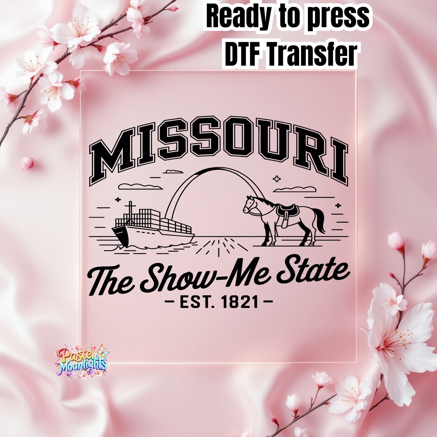 Missouri The Show-Me State DTF Print Ready to Press