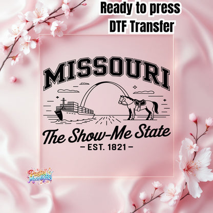 Missouri The Show-Me State DTF Print Ready to Press