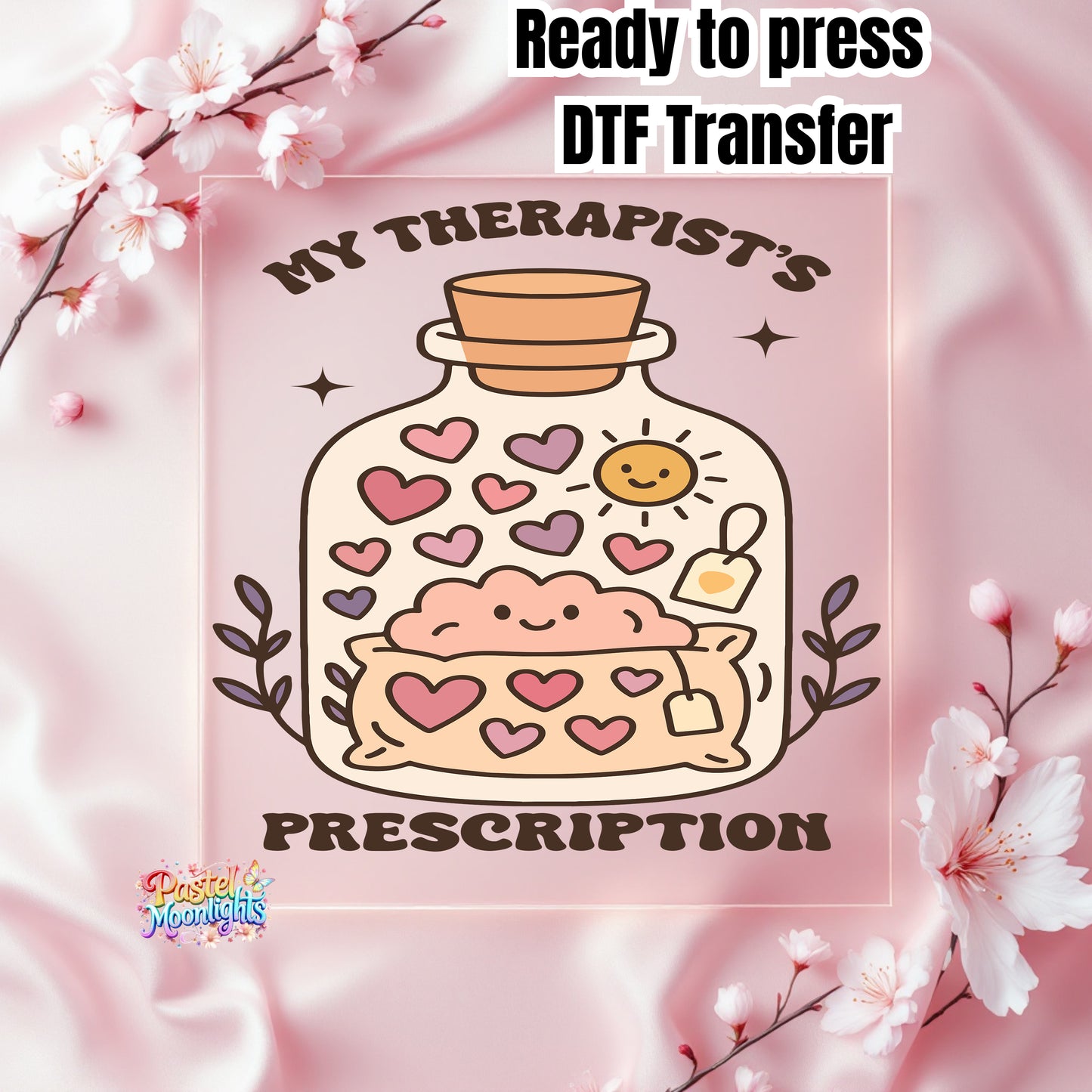 My Therapists Prescription DTF Print Ready to Press